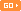 go